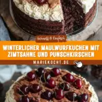 Winterlicher Maulwurfkuchen mit Zimtsahne und Punschkirschen 32 Pinterest Hidden Image